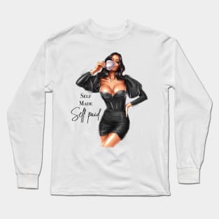 Self Made Self Paid Long Sleeve T-Shirt